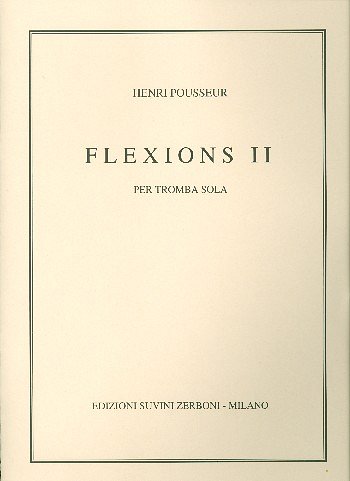 H. Pousseur: Flexions Ii (1979) Per Tromba (4), Trp