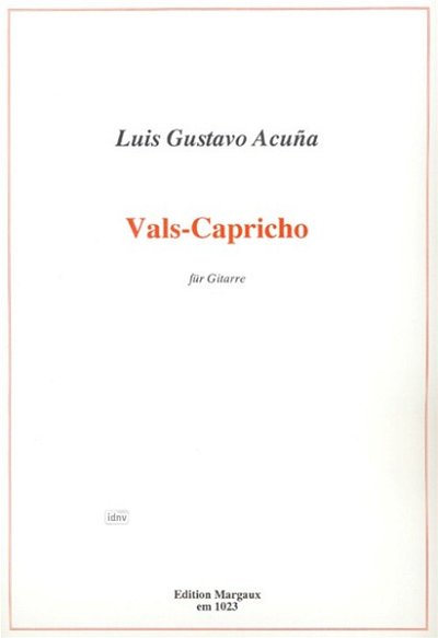 L.G. Acuña: Vals-Capricho, Git