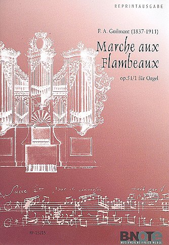 F.A. Guilmant y otros.: Marche aux Flambeaux für Orgel