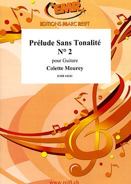 C. Mourey: Prélude Sans Tonalité N° 2, Git