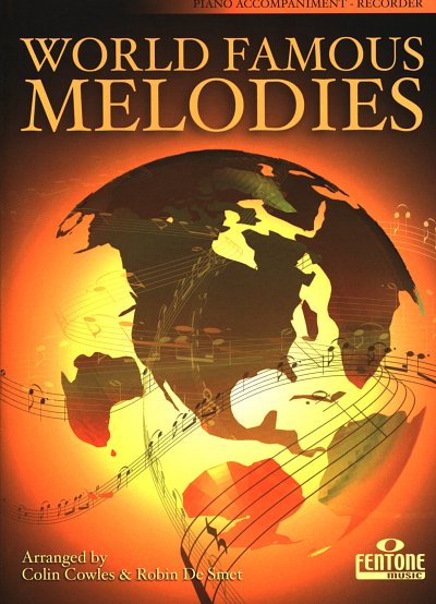 C. Cowles: World Famous Melodies - Klavierbegleitung - Sopranblockflöte