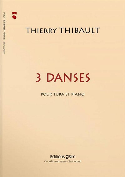 T. Thibault: 3 Danses, TbKlav (KlavpaSt)