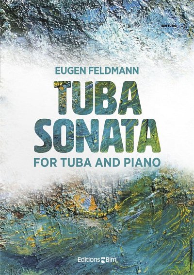 E. Feldmann: Tuba Sonata, TbKlav (KlavpaSt)