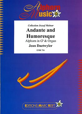 J. Daetwyler: Andante and Humoresque
