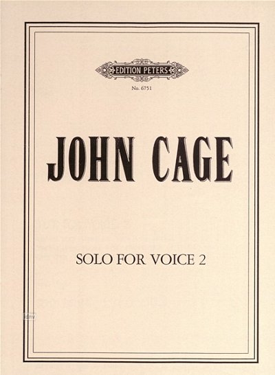 J. Cage: Solo For Voice 2