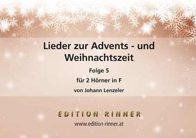 J. Lenzeler: Lieder zur Advents- und Weihnachts, 2Hrn (Sppa)
