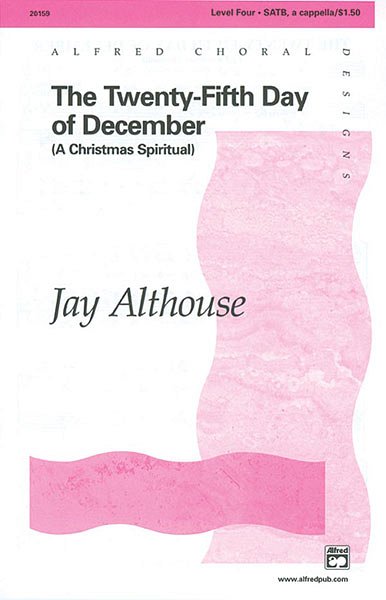 J. Althouse: The Twenty-Fifth Day of December, GCh4 (Chpa)