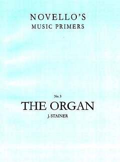 J. Stainer: The Organ, Org
