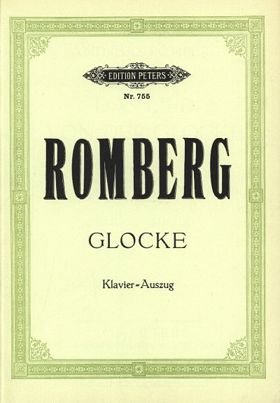 A. Romberg: Das Lied von der Glocke (KA)