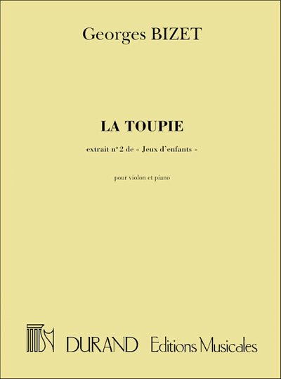 G. Bizet: Jeux D'Enfants, Opus 22. N. 2: La Toupie