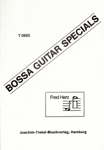 F. Harz: Bossa Guitar Specials 1