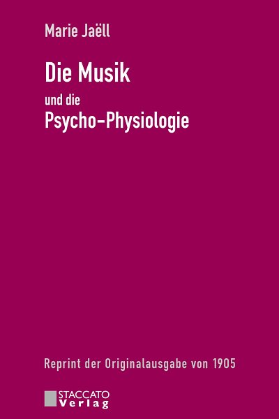 M. Jaëll: Die Musik und die Psycho-Psysiologie, Klav (Bu)