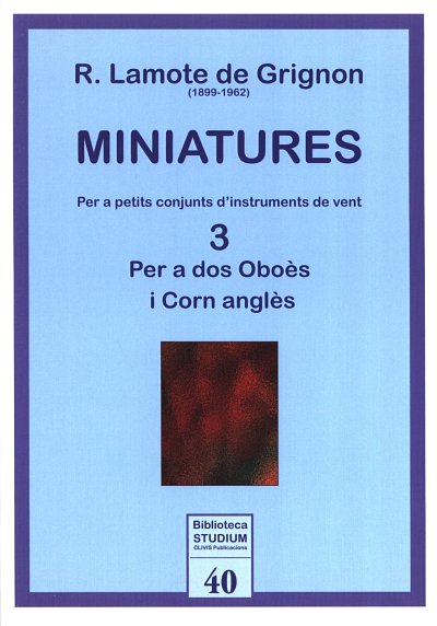 R. Lamote de Grignon: Miniatures 3, 2ObEh (Sppa)