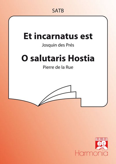 Et incarnatus est / O salutaris hostia, Gch;Klav (Chpa)