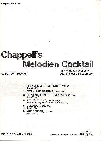 J. Draeger: Chappell s Melodien Coctail Nr:, AkkOrch (Part.)