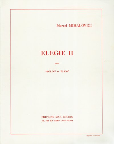 M. Mihalovici: Elegie II Violon-Piano