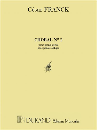 C. Franck: Choral N 2 Orgue
