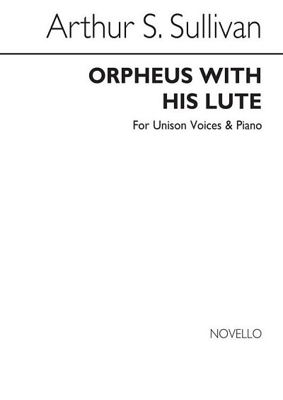 A.S. Sullivan: Orpheus With His Lute