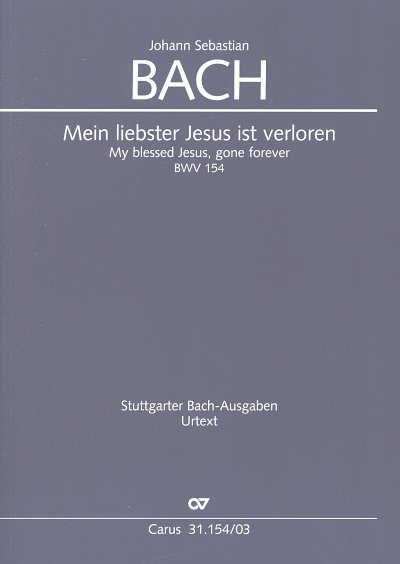 J.S. Bach: Mein liebster Jesus ist verlore, 3GesGchOrch (KA)