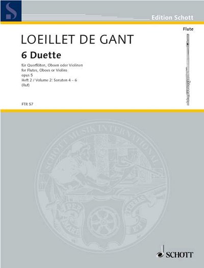 DL: J. Loeillet de Gant: 6 Duette, 2Fl/Ob/Vl (Sppa)