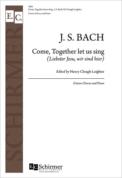 J.S. Bach: Come, Together Let Us Sing