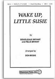 B. Bryant: Wake Up Little Susie, Gch3Klav (Bu)
