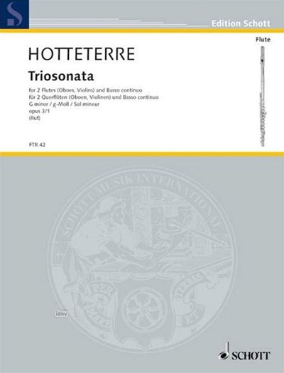 Hotteterre le Romain, Jacques Martin: Triosonata g-Moll op. 3/1