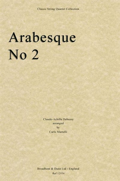 C. Debussy: Arabesque No. 2, 2VlVaVc (Stsatz)