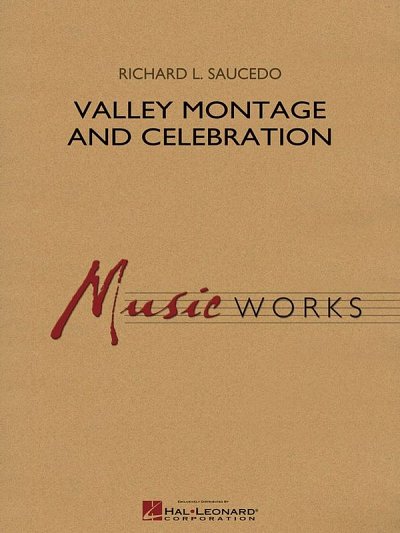 R. Saucedo: Valley Montage and Celebration, Blaso (Part.)
