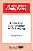 C. Berry: Come into His Presence with Singing