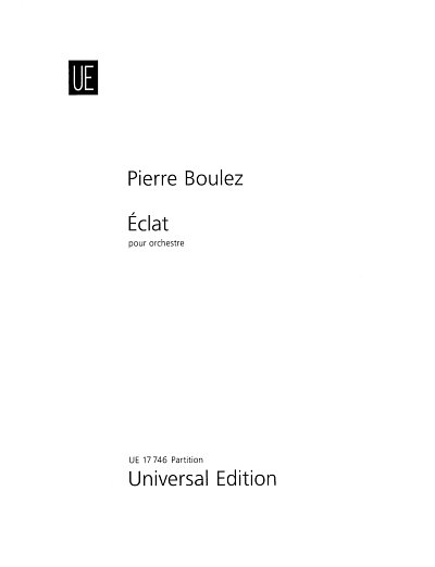P. Boulez: Éclat  (Stp)