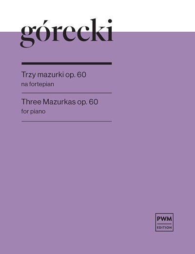 Three Mazurkas Op. 60, Klav