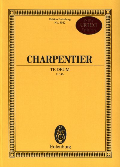 M.-A. Charpentier: Te Deum Eulenburg Studienpartituren