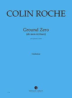 C. Roche: Ground Zero (de mon écriture)