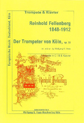 Fellenberg Reinhold: Der Trompeter Von Koeln Op 35