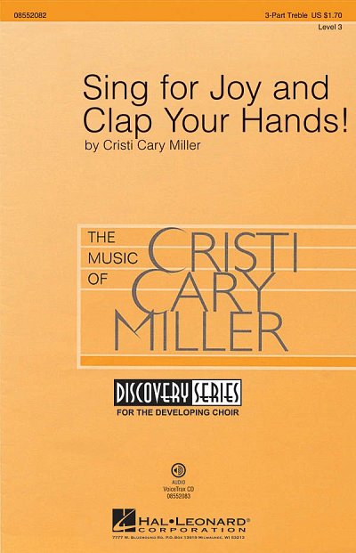 C.C. Miller: Sing for Joy and Clap Your Hands!