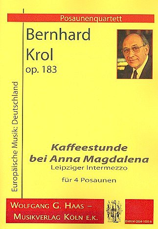 B. Krol: Kaffeestunde Bei Anna Magdalena Op 183 Europaeische