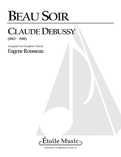 C. Debussy: Beau Soir, Tsax