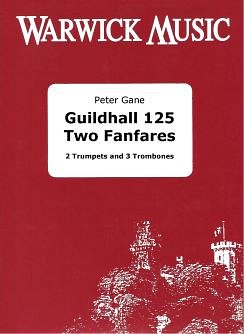 P. Gane: Guildhall 125 Two Fanfares, Blech (Pa+St)