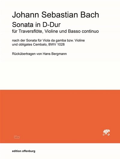 J.S. Bach: Sonata in D-Dur für Traversflöte,, FlVlBc (Pa+St)