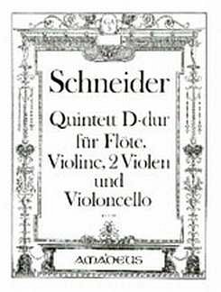 Schneider Georg Abraham: Quintett D-Dur Op 49