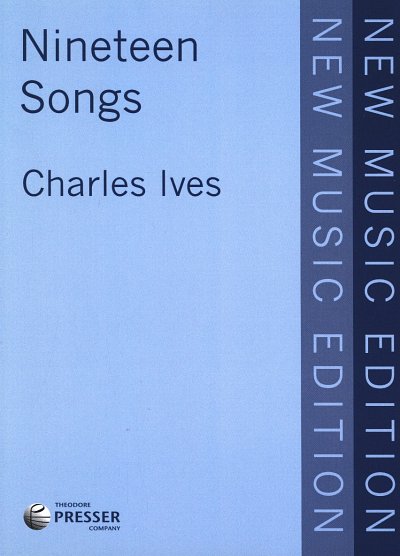 Ives, Charles E.: Nineteen Songs