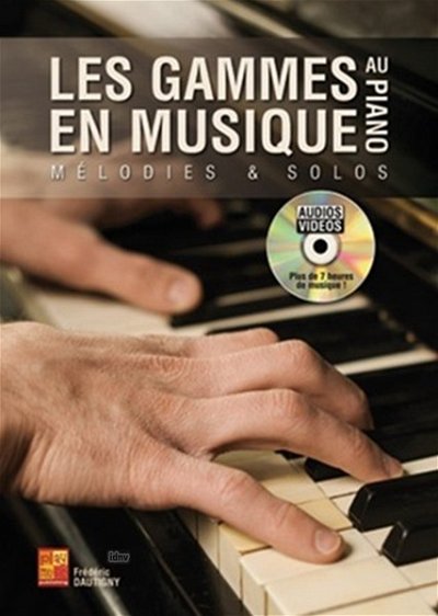 F. Dautigny: Les gammes en musique au piano, Klav (+DVD)