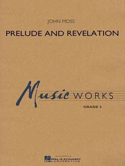 J. Moss: Prelude and Revelation, Blaso (Pa+St)