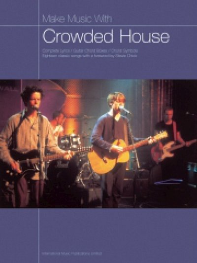 Crowded House: Make Music With