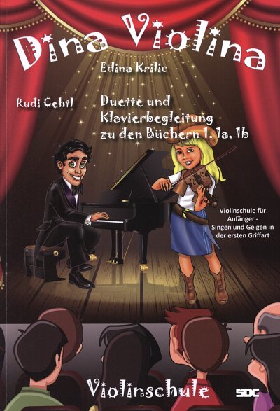E. Krilic: Dina Violina – Duette und Klavierbeigleitung zu 1, 1A, 1B