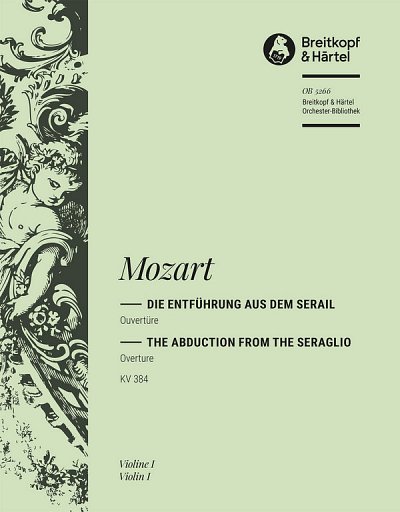 W.A. Mozart: Die Entführung aus dem Serail KV 3, Sinfo (Vl1)