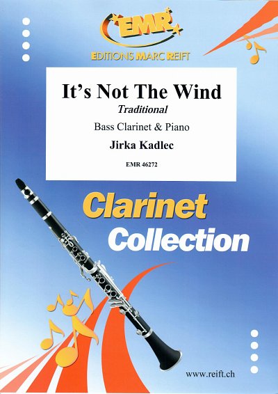 J. Kadlec: It's Not The Wind, Bklar