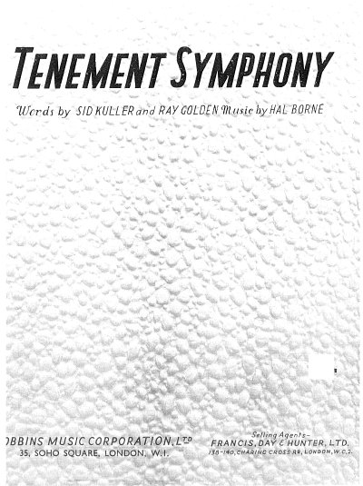 Hal Borne, Ray Golden, Sid Kuller: Tenement Symphony