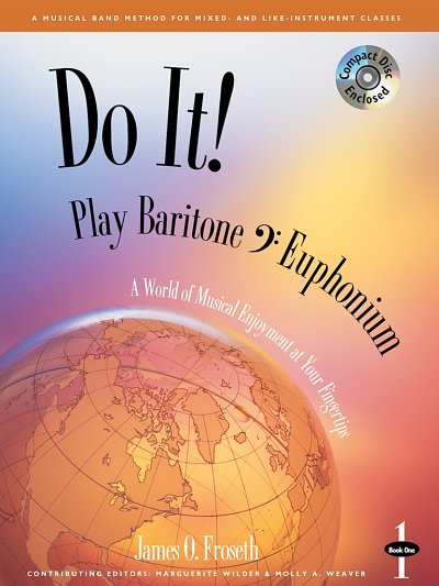 J.O. Froseth: Do It! Play Baritone/Euphonium T.C. - Book 1
